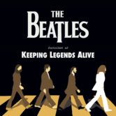 KEEPING LEGENDS ALIVE – The Beatles